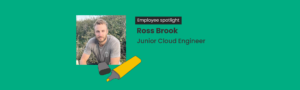 Employee spotlight - Ross Brook Cloud Engineer at Zaizi