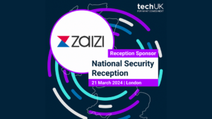 Zaizi is sponsoring TechUK's National Security Reception 2024
